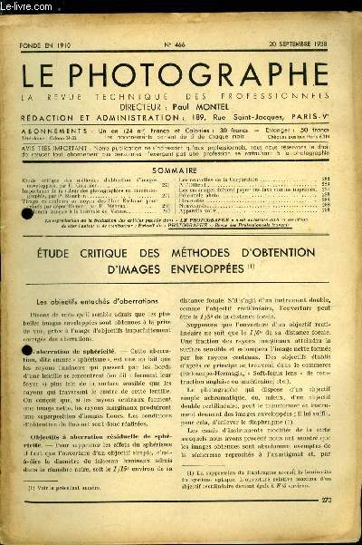 Le photographe n 466 - Etude critique des mthodes d'obtention d'images enveloppes par H. Cuisinier, Importance de la valeur des photographies en cinmatographie par P. Mouchon, Tirage en couleurs au moyen des films Eastman pour reliefs