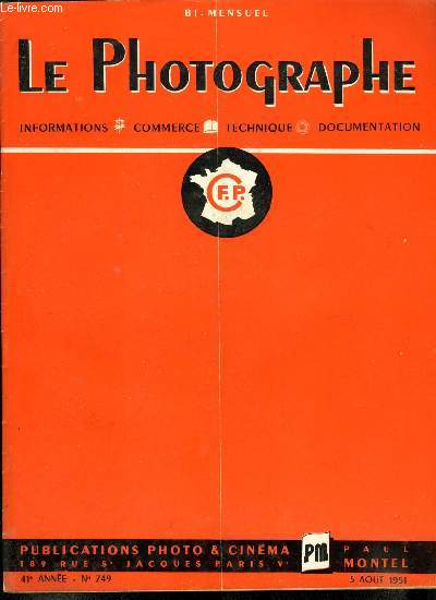 Le photographe n 749 - La lumire artificielle et la photographie, La latensification est-elle au point ?, Manifestations en l'honneur de Daguerre, Le rendu des valeurs en photographie monochrome, Page du ngociant