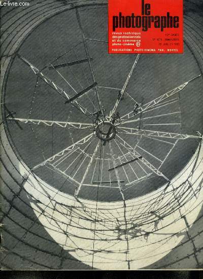 Le photographe n 1036 - Journe europenne de Nipce et de la photographie, Le matriel professionnel prsent a la Photokina par G. Petit, Les jeunes photographes a l'exposition de Cologne par Y. Lorelle, Remise a l'E.T.P.C. du prix Paul Montel, Avec B.