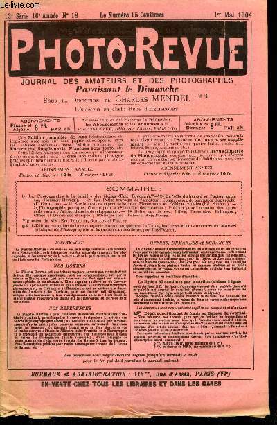 Photo-revue n 18 - La photographie a la lumire des toiles par Em. Touchet, Du role du hasard en photographie par A. Horsley-Hinton, Les petits travaux de l'amateur : construction de bonnettes d'approche par F. Guillon, Sur le droit de reproduction