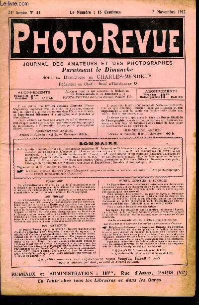 Photo-revue n 44 - La question matrielle dans la photographie artistique par H. Idzerda, Mmoirs et communications : la phosporescence du phosphore, l'examen du charbon par les rayons X, Les instantans en hiver par L. le Boeuffle, Les objectifs