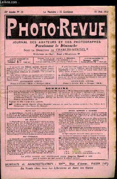 Photo-revue n 20 - Le temps de pose dans les agrandissements par Ch. Vallot, La photo micrographie accessible a l'amateur par R. Garenne, Un succdan de la plaque a l'hydrazine par Dr Stenger, Radiations transmises par les objectifs par L.P.C.