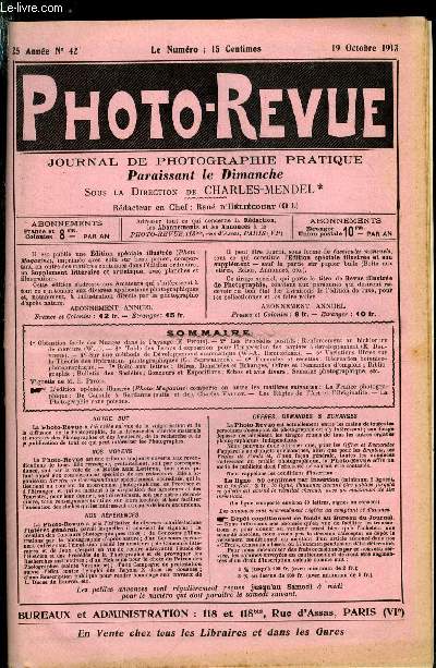 Photo-revue n 42 - Obtention facile des nuages dans le paysage par E. Pitois, Les procds positifs : renforcement au bichlorure de mercure, Table des temps d'exposition pour l'impression des papiers a dveloppement par E. Delvigne, Sur une mthode