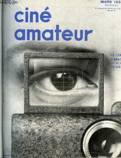 Cin amateur n 22 - De l'orientation du cinma d'amateurs par P. Monier, Emploi du posomtre P.B. avec le film S.S.P. par H. Pontic, Degrs H. et D. et Scheiner par D. Buisset, A propos de pieds par R. Vincens, Essais de microcinmatographie par H.