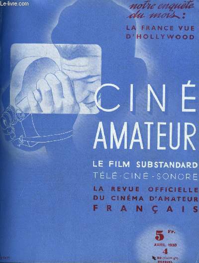 Cin amateur n 82 - La posie et le cinaste amateur par P.C. Faniel, L'optique par l'image par P. Faveau, Conseils pratiques sur l'emploi du Kodachrome en 16 mm et 8 mm par H. Moiroud, Construisez vous mmes vos caches et contre caches par A. Bernardin