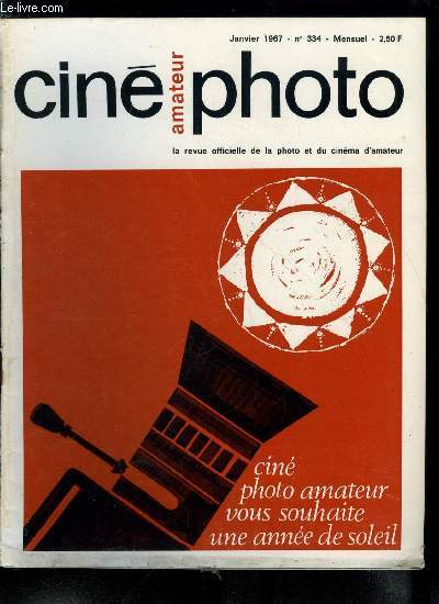 Cin photo amateur n 334 - Grands angulaires par Pierre Hemardinquer, Banc d'essai cinma : la camra Instamatic M 14 par Jean Louis Cher, Images des jeux olympiques par Paul Ligneres