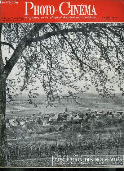 Photo cinma n 619 - Le romantisme du rail, Marionnettes et photographie par Grard Marinier, Rflexions sur un rcent concours par Lucien Lorelle, A. Maurois et l'art photographique, Le papier au chlorobromure par M. Cuisinier, Fantaisie