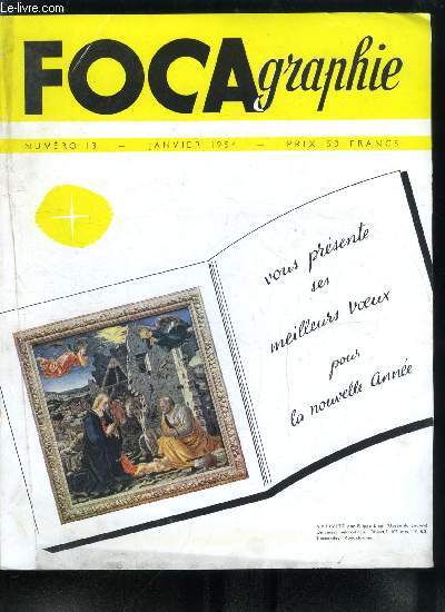 Focagraphie n 13 - Les usines Foca ont cr le focanox, 3 photos d'intrieur au 28 mm, Flanerie au zoo par Pierre Tisserant, Des cadeaux pour les focastes, L'laboration d'un objectif