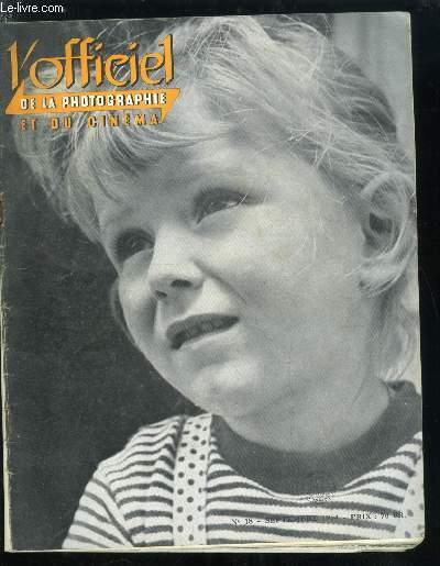 L'officiel de la photographie et du cinma n 18 - A quoi rvent les petites filles, Photophiles, pre et fils (suite) par J. Achebey, Nuages dans le ciel par H. Baillemont, Conseils pratiques pour le montage par G. Tassel