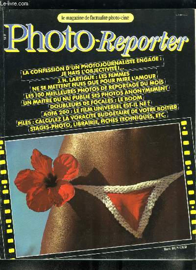 Photo-Reporter n 55 - William Klein : celui par qui la rvolution arrive, Robert Chouraqui : Brivres, mon amour, Burt Bunger : la photo de charme, oui, mais pas sans le plaisir d'tre publi, Agfachrome 200 : une sensibilit bouleversante, Philippe