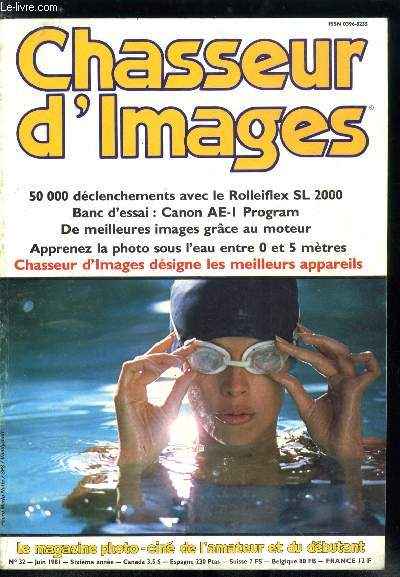 Chasseur d'images n 32 - Flash sur deux flashes multi-marques, Un appareil dans le ciel, Un appareil sous l'eau, Canon AE-I program, 50 000 dclencheurs dsigne les meilleurs appareils, Les cinq ans de votre magazine