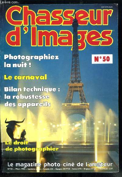 Chasseur d'images n 50 - Dossier lecteurs : les petits objets de Francis Marchal, Dossier lecteurs : les quidensits de Pierre Gmin, Test : le Pentax ME-Super, Une rtrospective des 50 000 dclenchements, Le zoom 35-70 angnieux, Photographier la nuit