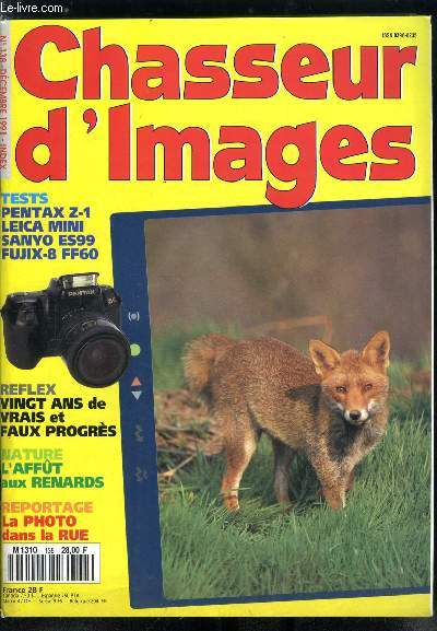 Chasseur d'images n 138 - Ce qui a chang depuis 20 ans, Leica Mini, Pentax Z-1, L'architecture intrieure, Photographier la rue, Vues sur rue, Les renards de Mesl, Sanyo VM-ES99, Fujix-8 FF60 Wide, Bantam special