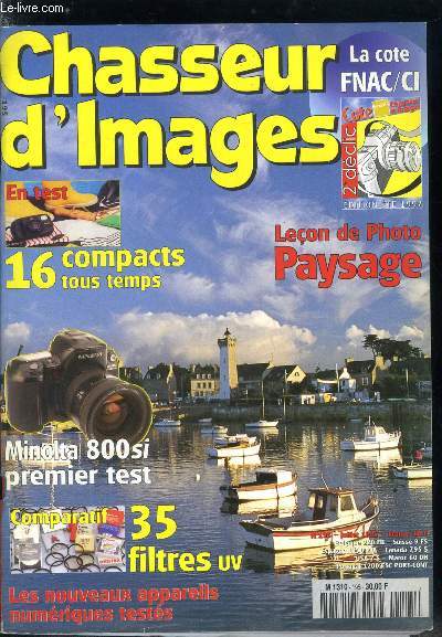 Chasseur d'images n 195 - Flash Vivitar 836 AF Series 1, Comparatif compacts tous temps, Minolta VeCtis 30, Minox CD 70, Olympus LT zoom 105, Loupe binoculaire Nikon, Comparatif filtres Skylight et UV, Galop d'essai avec le Minolta Dynax 800sin, Hans