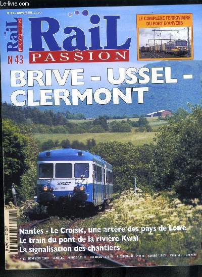 Rail passion n 43 - Les ICT allemands gagnent du terrain, Diesels et trains lourds en Charente, Vers de nouveaux records au Gothard, Les X TER au complet et a pied d'oeuvre, E 402 B et 36000 franchissent enfin la frontire franco-italienne, Mulhouse