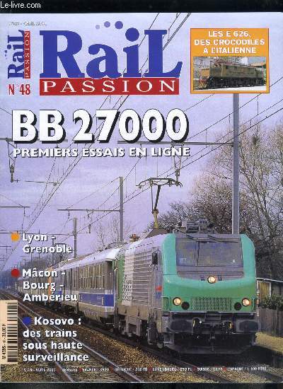 Rail passion n 48 - Des E79 rajeunis en E78, Six diesels Vossloh pour Fred SNCF, Les MI 2N de retour sur la banlieue Saint Lazare, Record de trafic pour CFF Cargo en 2000, Genve : Duplex avec vue sur le lac, Les essais en ligne de la BB 27000, Gains