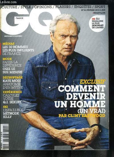 GQ n 24 - En couverture : Clint Eastwood, Kasia Smutniak, Zuckerberg superstar, Stphane Guillon vs. Yann Barths, L'quation de Rihanna, Le rock bien peign, a va cartonner, Le retour du Prisonnier, Luc et les mini-Besson, Gare au garou, Les bombes