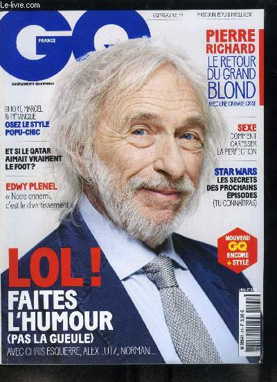 GQ n 65 - En couverture : Pierre Richard, Habitue aux roles de pestes sexy, Isla Fisher endosse la panoplie de magicienne braqueuse, Lamborghini fte ses 50 ans avec l'Egoista, une monoplace aussi ahurissante qu'unique, Qui veut voyager loin mnage