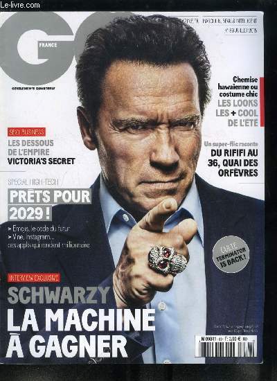 GQ n 89 - En couverture : Arnold Schwarzenegger, Yachtman, surfeur ou vieux loup de mer, gardez le cap du style, Rouler diffrent sur un engin relook vintage : la moto custom a le vent en poupe, Rose Byrn,e le nouvel atout charme des comdies US, joue