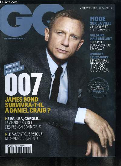 GQ n 93 - En couverture : Daniel Craig, Aprs Interstellar, la plus belle rousse du cinma retourne dans l'espace avec Seul sur Mars, Une slection de derbys et de richelieus pour tre le plus cool du bureau et sortir du lot, Confidents, entremetteurs