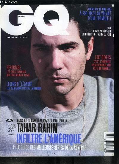 GQ n 113 - En couverture : Tahar Rahim, Scott Eastwood, fils de Clint, enchaine les roles physiques tout en soignant son jeu, le nouveau Steve McQueen ?, Ce mois ci, GQ s'est pench sur le compte Instagram de Jen Selter, la fitgirl la plus clbre