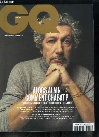 GQ n 137 - En couverture : Alain Chabat, Campagne pub, cin, films, Robert Pattinson dit tout, Guy Ritchie revient aux fondamentaux, Qui est vraiment Harley Quinn ?, Ode a Jde, chanteuse radicale, Les maitres de l'illusion, Les tech-boys sont-ils