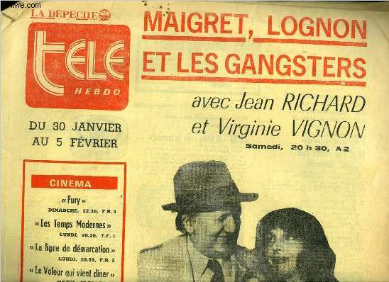 La dpche - tl hebdo - Maigret, Lognon et les gangsters avec Jean Richard et Virginie Vignon : Une froide nuit d'hiver a Paris. De rares passants sur les trottoirs luisants d'humidit. Un homme, a l'allure minable, s'approche de l'glise Notre Dame