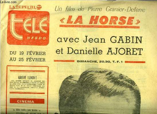 La dpche - tl hebdo - La horse avec Jean Gabin et Danielle Ajoret, un film de Pierre Granier-Deferre : Il est un propritaire qui aurait pu tre vraisemblable, se trouve ainsi ridiculis par l'extravagance des situations. Il est un propritaire