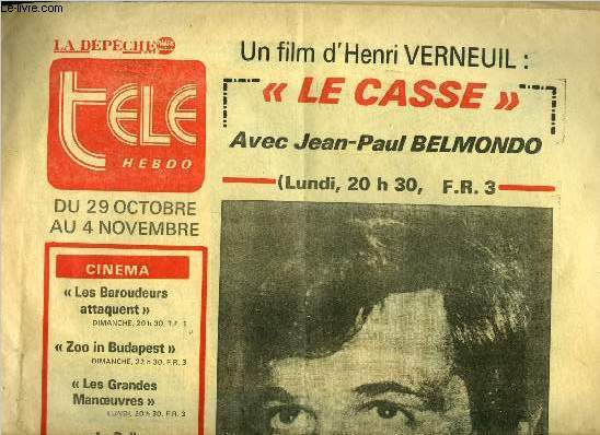 La dpche - tl hebdo - Le casse avec Jean Paul Belmondo, un film d'Henri Verneuil : Trois hommes et une femme se retrouvent, un soir prs d'une villa, dans la banlieue d'Athnes. Tandis que deux des hommes se dbarassent du gardien et de sa femme