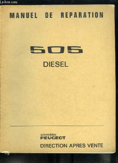 Automobiles Peugeot, direction aprs vente - Manuel de rparation - 505 diesel, Conduite et entretien des Peugeot 505 Diesel GRD - SRD - SRD Turbo