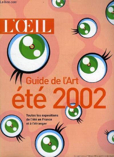 L'oeil supplment - Guide de l'art t 2002 - La nature en fte, A la rencontre des photographes, Cinq chateaux pour le plaisir des sens, Hors des sentiers battus, Calendrier, Expositions