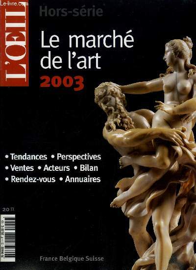 L'oeil hors srie n 22 - Le march de l'art 2003, Le march de l'art en 2002, Faut il s'inquiter pour le march ? par Franoise Benhamou, La convention Unidroit par Pierre Taugourdeau, Paris, retour a la case international ? par Louis Delaule, La France