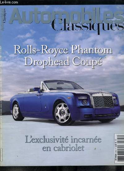 Automobiles classiques n 164 - Souffle du soir ou la Rolls Drophead dans la douceur toscane, Maserati GS Zagato, BMW Concept CS, Porsche 911 turbo cabriolet, L'Elva Mk VII S, lointaine anctre des McLaren, La Rpublique de Saint Marin au garde a vous