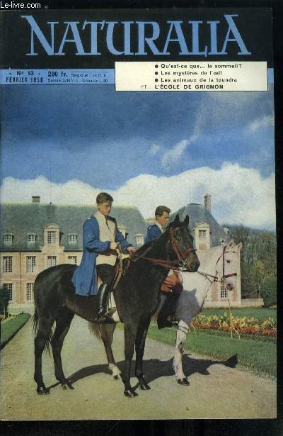 Naturalia n 53 - Pourquoi dormons nous ? par Dr Lucien Marceron, L'levage du faisan par Jrome Nadaud, L'oeil par A. Codaccioni, Les flamants par Jean Dorst, Dragesco, chasseur d'images par Jean Dragesco, La pche du saumon au Canada par M.L. Bauchot