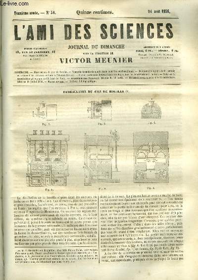 L'ami des sciences n 34 - Fabrication du gaz de houille, Nouvelle formule de quadrature pour les courbes planes, Histoire gologique de la contre ou vcurent les animaux enfouis a Pikermi, Sur les matriaux hydrauliques employs dans les constructions