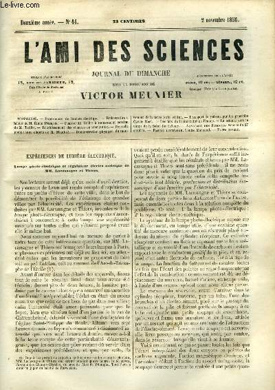 L'ami des sciences n 44 - Expriences de lumire lectrique, Embarcation a hlice de M. Emile Franois, Fumivorit, Grilles a mouvement continu de M. Tailfer, Rtablissement des vinasses en vins (suite), Nouvelle pompe sans clapets de M. Mauduit