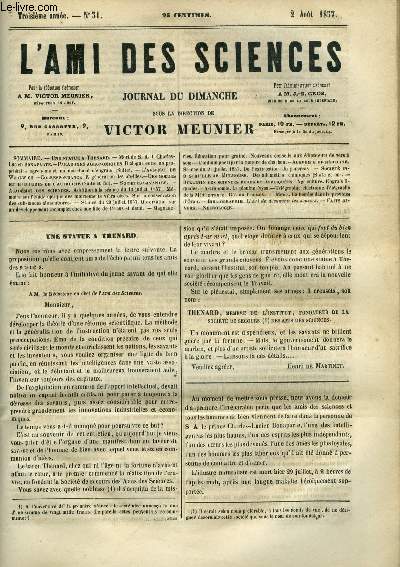 L'ami des sciences n 31 - Une statue a Thenard, Mort de S.A.I. Charles Lucien Bonaparte, Paradoxes agronomiques, dialogue entre un propritaire agronome et un marchand d'engrais, L'arsenal de Woolw Ch, Regnration des abeilles, Des moeurs et habitudes