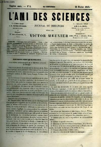 L'ami des sciences n 8 - Pauvret n'est qu'ignorance, Les savants contemporains, Division des mtaux par la force centrifuge, Etoffes dores, Mariages entre consanguins, Recherches exprimentales d'organognie, Gnrations des animaux infrieurs, Etude