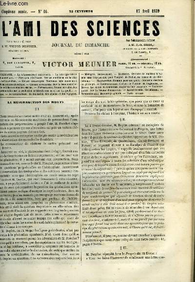 L'ami des sciences n 16 - La rsurrection des morts, La revivification des rotifres, Sur les conditions de fertilit des terres aranles, Nouveaux faits concernant la fermentation alcoolique, Sur la transformation de la cellulose en matire sucre