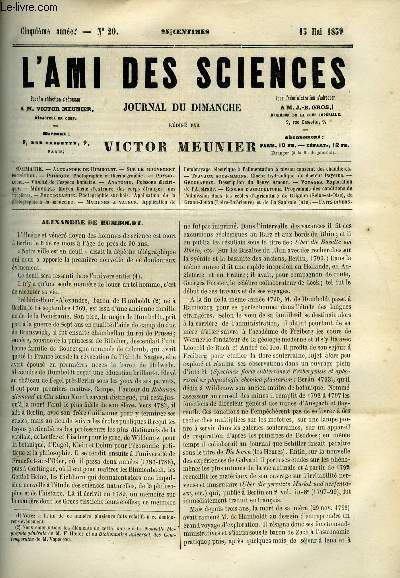 L'ami des sciences n 20 - Alexandre de Humboldt, Sur le mouvement perptuel, Photographie et thermographie, Vitalit de l'espce humaine, Poissons lectriques, Moyen facile d'extraire des corps trangers des paupires, Photographie sur bois, Application