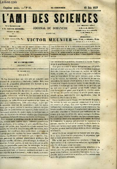 L'ami des sciences n 25 - De la fondation de jardins d'enfants, La question des chemins de fer vicinaux rsolue par un nouveau mode de locomotion individuel et populaire, Sur les trombes de mer et sur une nouvelle thorie de ce phnomne, Du rayonnement