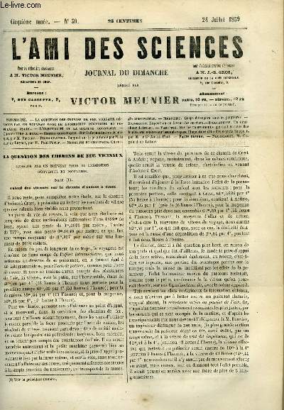 L'ami des sciences n 30 - La question des chemins de fer vicinaux rsolue par un nouveau mode de locomotion individuel et populaire, L'lectricit et la culture coloniale, Charrettes a bras, Sur la fermentation alcoolique par M. Pasteur, Rapport