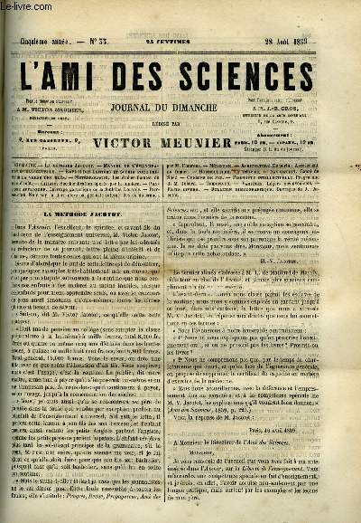 L'ami des sciences n 35 - La mthode Jacotot, Manuel de l'mancipation intellectuelle, Emploi des laitiers et scorie pour prvenir la verse des bls, Les toiles filantes du mois d'aout, Saccharification opre par la lumire, Cuivrage galvanique