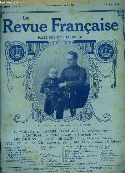 La revue franaise n 33 - Versailles par Gabriel Hanotaux, L'escurial par Ren Bazin, Les saisons par Henri de Rgnier, Tite live et tacite par J. Martha, La mort de M. Maeterlinck, Le collge de France par Tournal de Mauclair, Jeanne d'Arc par Paul