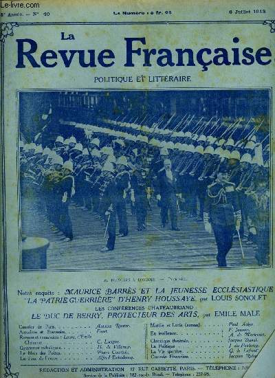 La revue franaise n 40 - Maurice Barrs et la jeunesse ecclsiastique, La patrie guerrire d'Henry Houssaye par Louis Sonolet, Le duc de Berry, protecteur des arts par Emile Male, Laure d'Emile Clermont par C. Lecigne, Gymnastes catholiques par H.