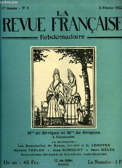 La revue franaise n 6 - La grande peur des petits Moreau par Myriam Thelen, Les demoiselles de Renac par Eugne Langevin, Billet a l'une de celles qui ne seront point Reines, Mme de Svign et Mme de Grignan a Carnavalet, Patria et l'ducation civique