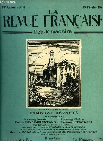 La revue franaise n 8 - La comdie comme a Feydeau ou les modistes de qualit, Pie XI, Les ides modernes sur l'ducation, Cambrai dvast, La musique ancienne et son panouissement dans le nord de la France a l'poque de la Renaissance, Le problme