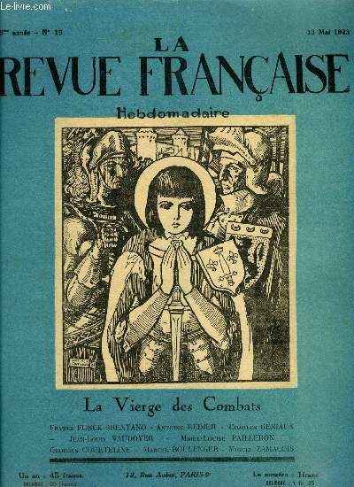 La revue franaise n 19 - Les droits de la famille, Le chapelet par Charles Gniaux, Franois Buloz et ses amis, Le charme slave, L'impratrice Zita et les menes allemandes a la cour d'Autriche, La vierge des combats par Frantz Funck Brentano