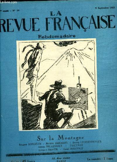 La revue franaise n 36 - Le gnral Gouraud, Le pote sous le pot de fleurs par Roland Dorgels, Les dialogues des masques, Adieux par Andr Lichtenberger, L'tude des langues trangres, Notre enqute sur la caricature, Les monuments en ciment arm