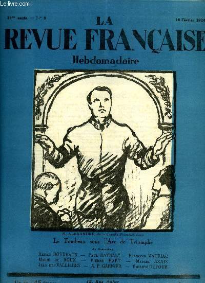 La revue franaise n 6 - Le tombeau sous l'arc de triomphe, Un village sur la zone, St Franois de Sales et notre coeur de chair, Le fils du roi et le mort vivant, Rabelais, Vieilles caves et fines bouteilles, Franois Mauriac, Une vie de femme